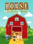 Image for Horse Coloring Book : : An Adult Coloring Book of Horses, Coloring Horses for Stress Relieving and Relaxation