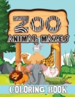 Image for Zoo Animal Mazes Coloring Book : Animal Coloring Book, Patterns Coloring Book, Stress Relieving and Relaxation Coloring Book, Mazes Coloring Book