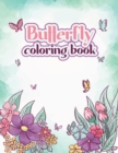 Image for Butterfly Coloring Book : Amazing Butterflies Coloring Book, Stress Relieving Exotic Designs for Adults Relaxation
