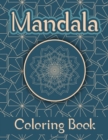 Image for Mandala Coloring Book : Adults Relaxation Coloring Pages for Relaxation and Stress Relief, Mandala Coloring, Mandala Meditation Coloring Book