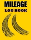 Image for Mileage Log Book : Taxes Mileage Log, Vehicle Mileage Log Book Tracker for Business of Personal