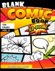 Image for Blank Comic Book for Kids and Adults : 100 Fun and Unique Templates, 8.5&quot; x 11&quot; Sketchbook, Super Hero Comics