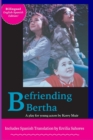 Image for Befriending Bertha
