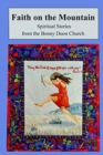 Image for Faith on the Mountain : Spiritual Stories from the Bonny Doon Church