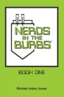 Image for Nerds in the Burbs: Book One