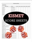 Image for Kismet Score Sheets : 100 Kismet Score Pads, Kismet Dice Game Score Book, Kismet Dice Game Score Sheets