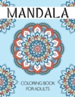 Image for Mandala Coloring Book for Adults : An Adult Coloring Book with Fun and Relaxing Mandalas for Everyone
