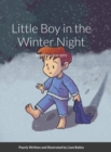 Image for Little Boy in the Winter Night : based on a true story
