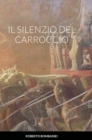 Image for Il Silenzio del Carroccio