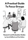 Image for A Practical Guide to Focus Groups