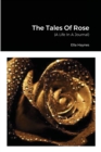 Image for The Tales Of Rose : (My Life In A Journal)