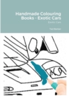 Image for Handmade Colouring Books - Exotic Cars