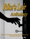 Image for Rika&#39;s Lair Anthology: Essays On Dominance and Submission From Rika&#39;s Lair Throughout the Years
