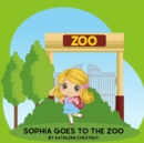 Image for Sophia Goes To The Zoo