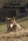 Image for I lupi di Smoky Mountains : Romanzo