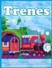 Image for Trenes Libro Para Colorear Para Ninos : Lindas Paginas Para Colorear De Trenes, Locomotoras y Ferrocarriles!