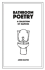 Image for Bathroom Poetry : A Collection of Haipoos