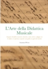 Image for L&#39;Arte della Didattica Musicale