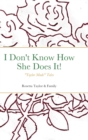 Image for I Don&#39;t Know How She Does It!