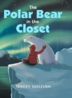 Image for The Polar Bear in the Closet