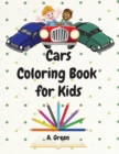 Image for Cars Coloring Book for Kids : Amazing Cars Collection &amp; Fun Children&#39;s Coloring Book