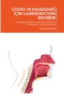 Image for CovId-19 PandemIGI I?In LarenjektomI RehberI : Laryngectomee Guide for COVID-19 Pandemic Turkish Edition