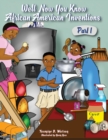 Image for Well Now You Know African American Inventions Part 1