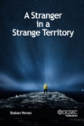Image for A Stranger in a Strange Territory