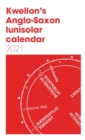 Image for Kwellon&#39;s Anglo-Saxon lunisolar calendar 2021