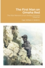Image for The First Man on Omaha Red : The War Memoirs of an Artillery Forward Observer