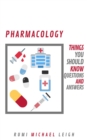 Image for Pharmacology: Things You Should Know (Questions and Answers)