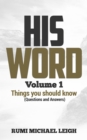 Image for His Word Volume 1: Things You Should Know (Questions and Answers)