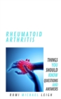 Image for Rheumatoid Arthritis: Things You Should Know (Questions and Answers)