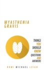 Image for Myasthenia Gravis: Things You Should Know (Questions and Answers)