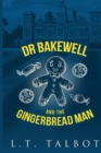 Image for Dr Bakewell and the Gingerbread Man