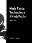 Image for Ninja Facts : Technology #NinjaFacts: Volume One