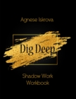 Image for Dig Deep Shadow Work Workbook