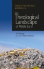 Image for The Theological Landscape of Middle Earth : On Theology in J.R.R. Tolkien&#39;s Fantasy