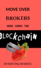 Image for Move Over Brokers Here Comes The Blockchain
