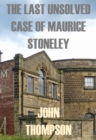 Image for Last Unsolved Case Of Maurice Stoneley