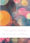 Image for The Subtle Mother