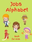 Image for Jobs Alphabet Book for Kids