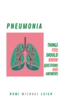 Image for Pneumonia: Things You Should Know (Questions and Answers)