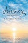 Image for The Journey : Thirty Days with God Almighty A Reflection Journal