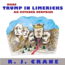 Image for More Trump in Limericks : An October Surprise