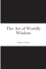 Image for The Art of Worldly Wisdom