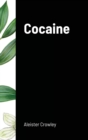 Image for Cocaine : Includes the essay &quot;Absinthe the Green Goddess&quot;