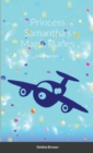 Image for Princess Samantha&#39;s Magic Planes, A Bedtime Story