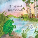 Image for Frog and His Friends