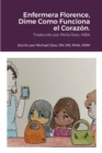 Image for Enfermera Florence, Dime Como Funciona el Corazon.